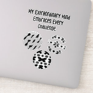 My Extraordinary Mind Embraces Every Challenge