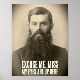 My eyes are up here… poster