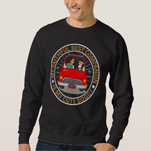 My Faithful Best Companion Is My Cute Doggy Retro Sweatshirt