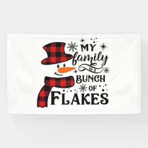 My Family is a Bunch of Flakes Snowflake Banner