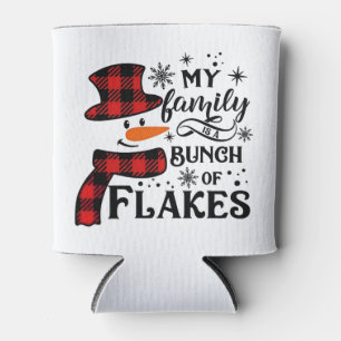 My Family is a Bunch of Flakes Snowflake Can Cooler