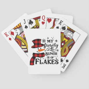 My Family is a Bunch of Flakes Snowflake Playing Cards