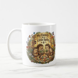 My Family is a Little Spiky  Coffee Mug