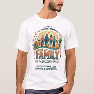 My Family My Greatest Adventure T-Shirt
