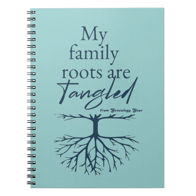 My Family Roots are Tangled Notebook (Front)