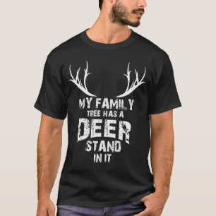 My Family Tree Deer Stand, Funny Deer Hunting, T-Shirt