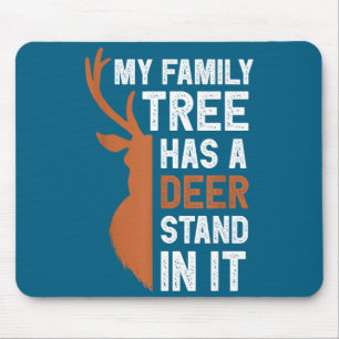 My family tree deer stand it funny hunting colored mouse mat