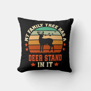 My Family Tree Has A Deer Stand In It Cushion