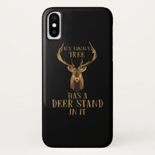 My Family Tree Has A Deer Stand In It Hunting iPhone X Case