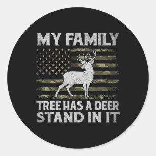 My Family Tree Has A Deer Stand In It Hunting Deer Classic Round Sticker