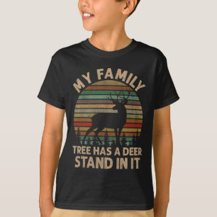 My Family Tree Has A Deer Stand In It Hunting Deer T-Shirt