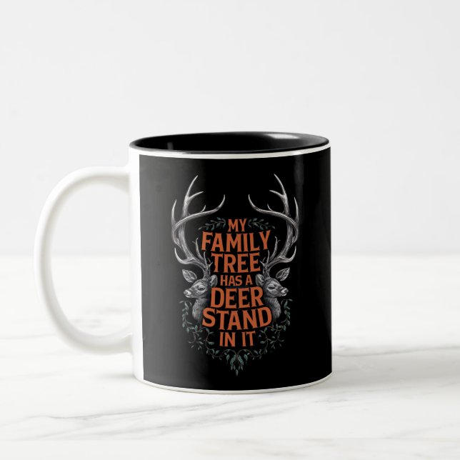 My Family Tree Has A Deer Stand In It Hunting Two-Tone Coffee Mug (Left)