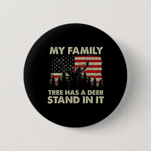 My Family Tree Has A Deer Stand In It Hunting Usa 6 Cm Round Badge