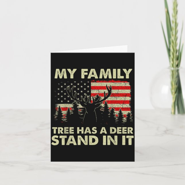 My Family Tree Has A Deer Stand In It Hunting Usa  Card (Front)