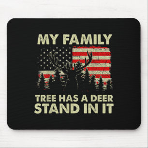 My Family Tree Has A Deer Stand In It Hunting Usa  Mouse Mat