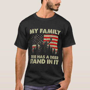 My Family Tree Has A Deer Stand In It Hunting Usa T-Shirt