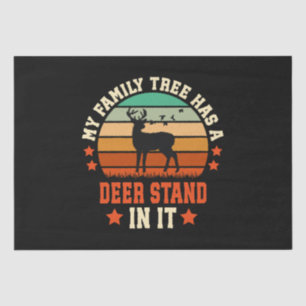 My Family Tree Has A Deer Stand In It Tissue Paper
