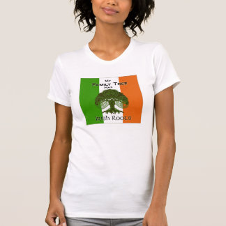 "My Family Tree Has Irish Roots" tshirt
