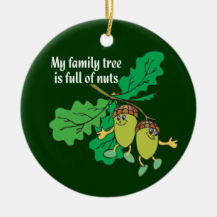 My Family Tree is Full of Nuts Genealogy Ornament
