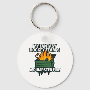 My Fantasy Hockey Team’s A Dumpster Fire Funny Spo Key Ring