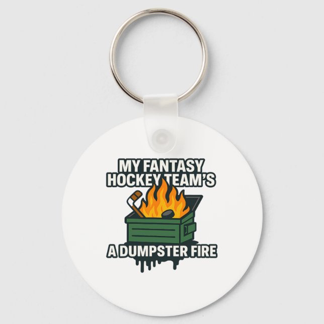 My Fantasy Hockey Team’s A Dumpster Fire Funny Spo Key Ring (Front)