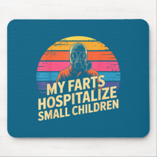 My Farts Hostalize Small Children Hilarious Puns Mouse Mat