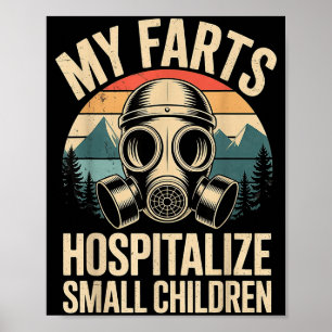 My Farts Hostalize Small Children Hilarious Puns - Poster