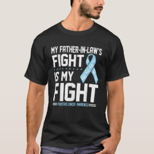 My Father In Law Prostate Cancer Awareness T-Shirt
