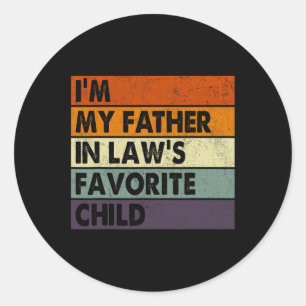My Father In Laws Favourite Child Fathers Day Fami Classic Round Sticker
