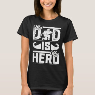 My Father Is My Hero Cool Father's Day Firefighter T-Shirt