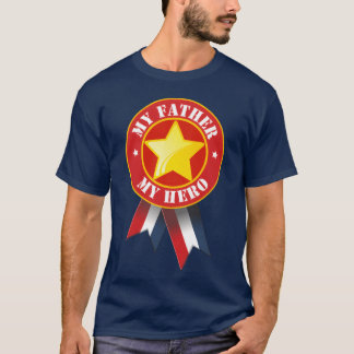My father my hero funny T-Shirt