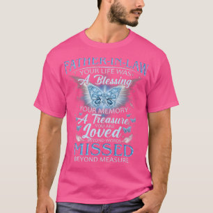 My FatherInLaw A Treasure You Are Loved Missed T-Shirt