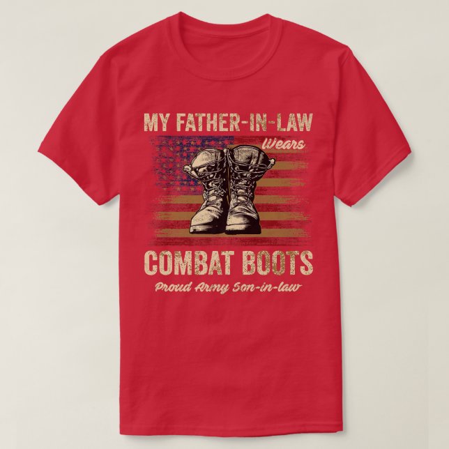 My Fatherinlaw Wears Combat Boots Proud Army Sonin T-Shirt (Design Front)