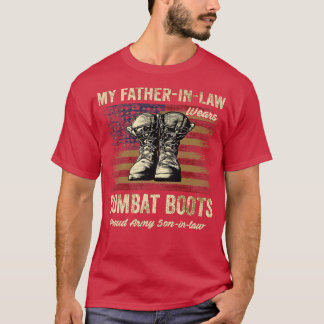 My Fatherinlaw Wears Combat Boots Proud Army Sonin T-Shirt