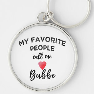 My Fav Call Me BUBBE Grandmother Jewish Grandma Key Ring