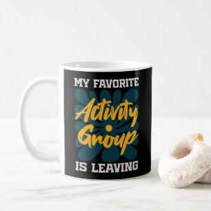 My Favorite Activity Is Leaving - Funny Introvert Coffee Mug