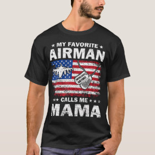 My Favorite Airman Calls Me Mama Usaf Flag Us Air  T-Shirt