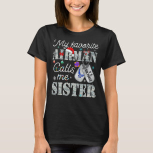 My Favorite Airman Calls Me Sister USAF Christmas T-Shirt