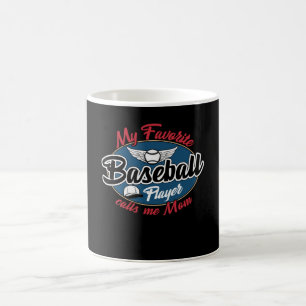 My Favorite Baseball Player Calls Me Mom Coffee Mug