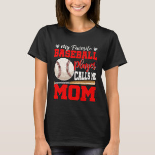 My Favorite Baseball Player Calls Me Mom Cute Moth T-Shirt