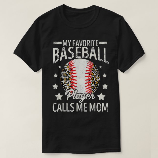 My Favorite Baseball Player Calls Me Mom Leopard M T-Shirt (Design Front)