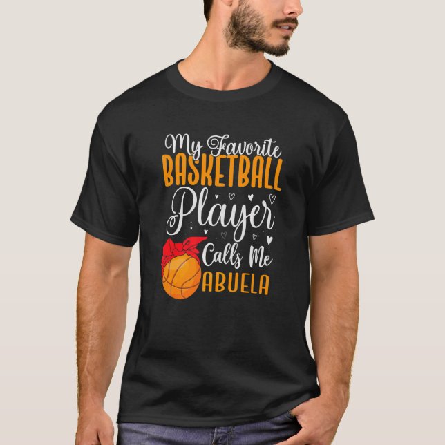 My Favorite Basketball player calls me Abuela Cute T-Shirt (Front)