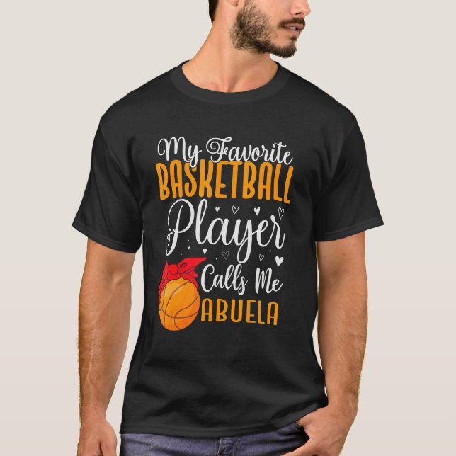 My Favorite Basketball player calls me Abuela Cute T-Shirt (Front)