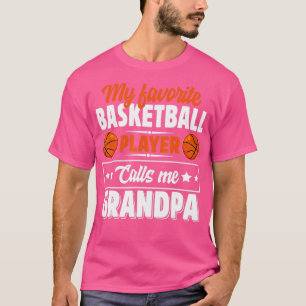 My Favorite Basketball Player Calls Me Grandpa Cut T-Shirt
