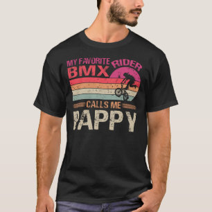 My Favorite BMX Rider Calls Me Pappy Father's Day T-Shirt