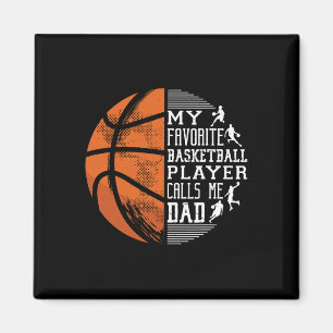 My Favorite Bysketbyll Player Calls Me Dad Bysketb Magnet