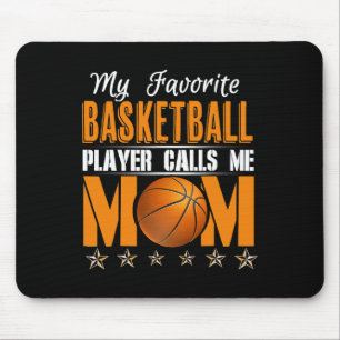 My Favorite Bysketbyll Player Calls Me Mom 1  Mouse Mat