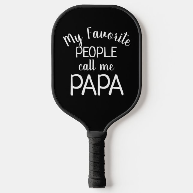 My Favorite Call Me Papa Black Pickleball Paddle (Front)