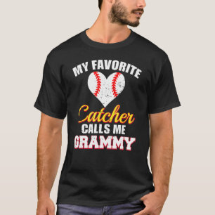 My Favorite Catcher Calls Me Grammy Catcher Baseba T-Shirt
