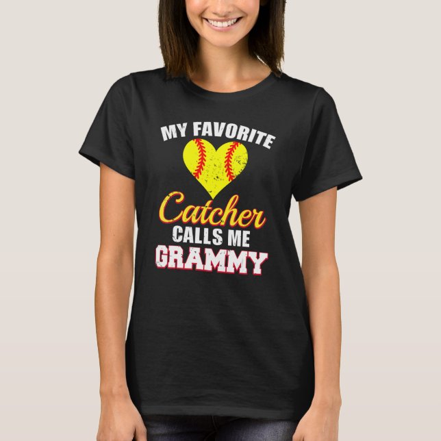 My Favorite Catcher Calls Me Grammy Catcher Softba T-Shirt (Front)